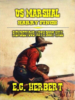 cover image of U.S. Marshal Harry Finch--Rendezvous with Boot Hill